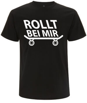Rollt bei mir - Skateboard T-Shirt
