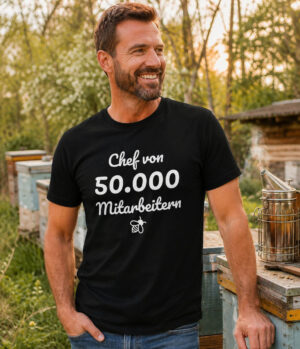 Imker T-Shirts: Chef von 50.000 Mitarbeitern